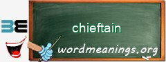 WordMeaning blackboard for chieftain